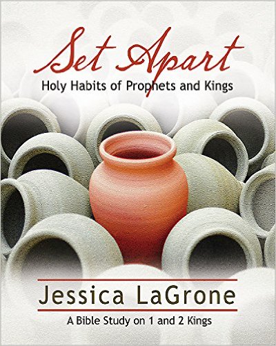 Set Apart - Women's Bible Study Participant Book: Holy Habits of Prophets and Kings